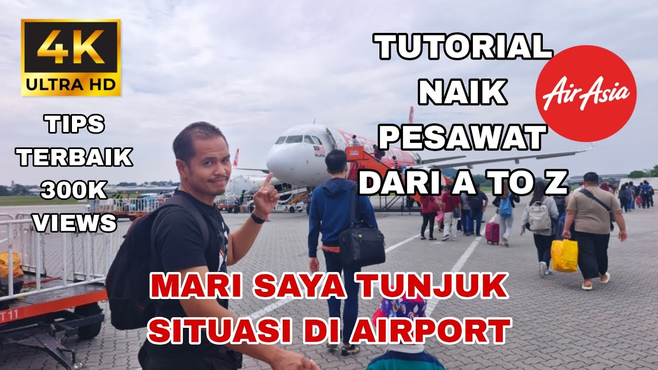 TUTORIAL DI AIRPORT Cara naik flight AirAsia pertama kali dari berlepas hingga mendarat