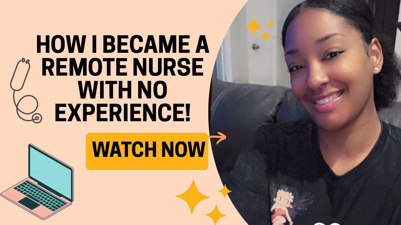 Remote Nursing Jobs Are Real! How I Got Hired Without Prior Remote Experience 