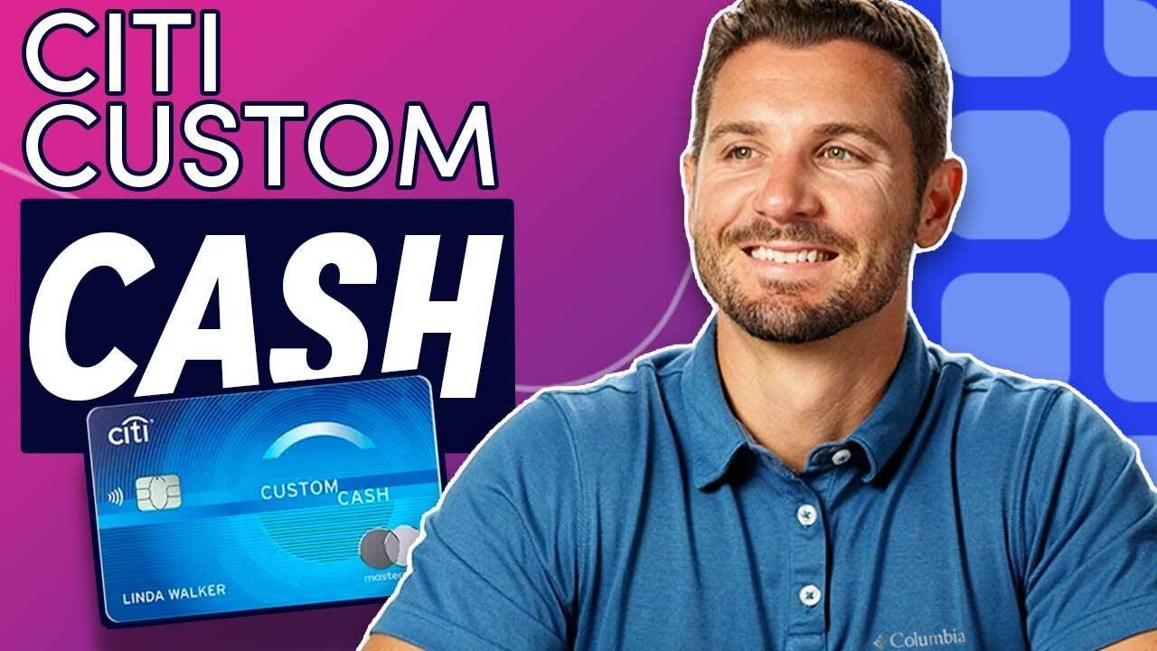 Citi Custom Cash Card (OVERVIEW)