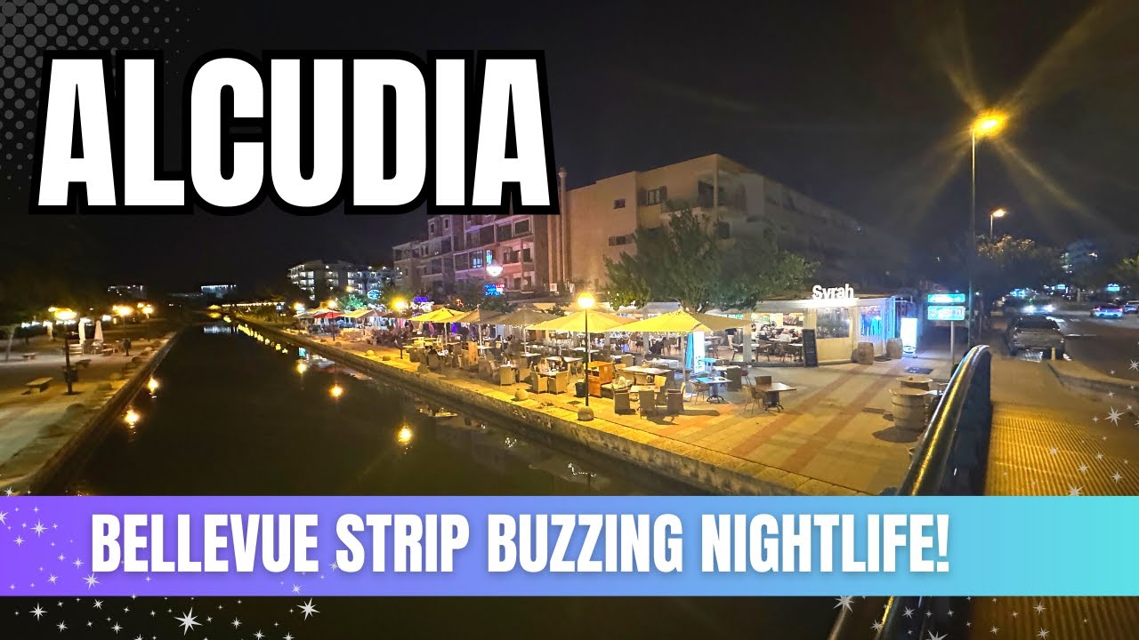Alcúdia BelleVue Strip - Buzzing Nightlife At 11PM and €2 Pints!