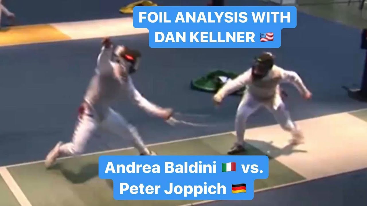 Andrea Baldini v Peter Joppich - Foil Analysis with Dan Kellner