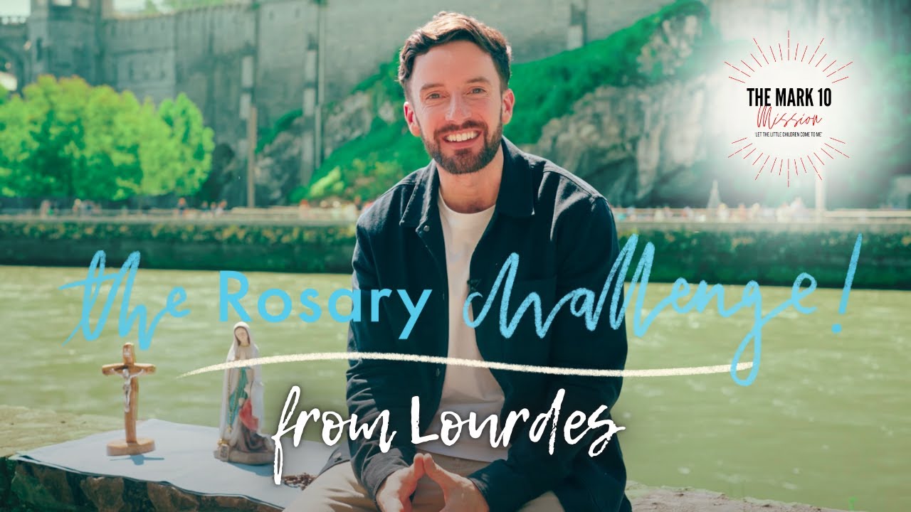 The Rosary Challenge - Ep4: from Lourdes, where Our Lady appeared to St Bernadette