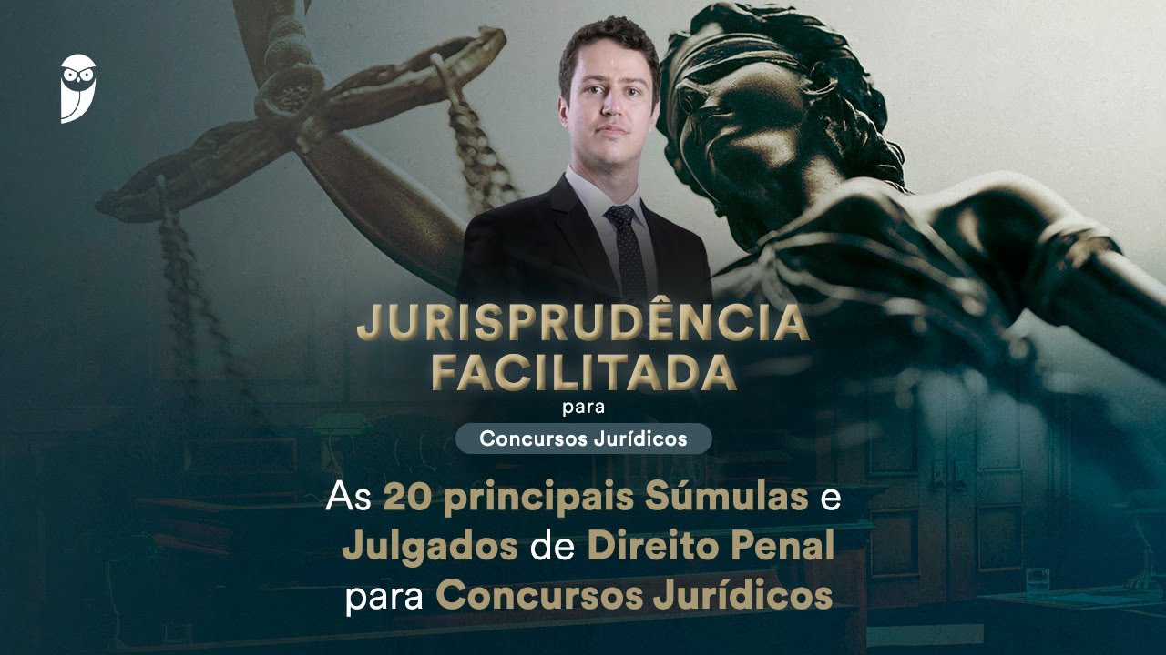 As 20 principais Súmulas e Julgados de Direito Penal para Concursos Jurídicos