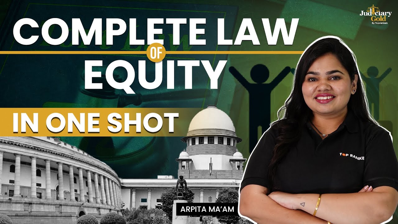 Law of Equity One Shot Revision | Complete Law of Equity in One Video | Judiciary Exam Preparation