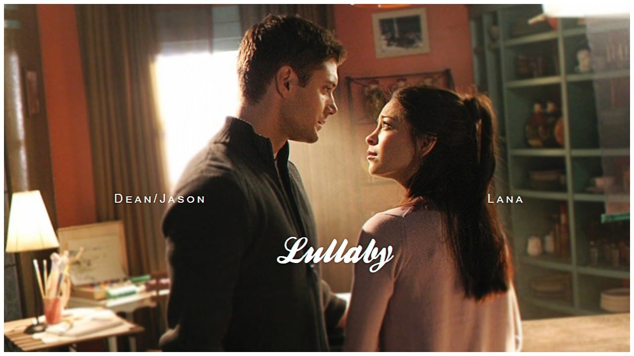 Dean/Jason and Lana Lullaby