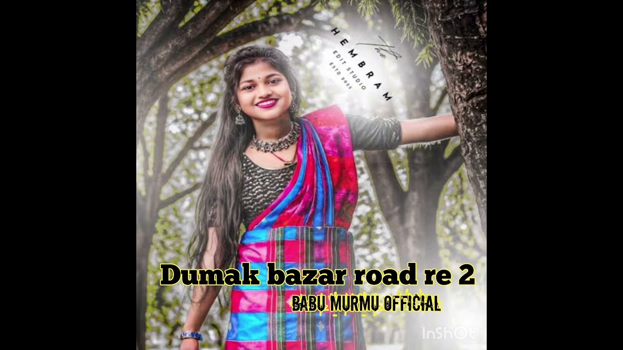 Dumak bazar road re 2 New Santali video//2026 new Santali Romentic songs//2026