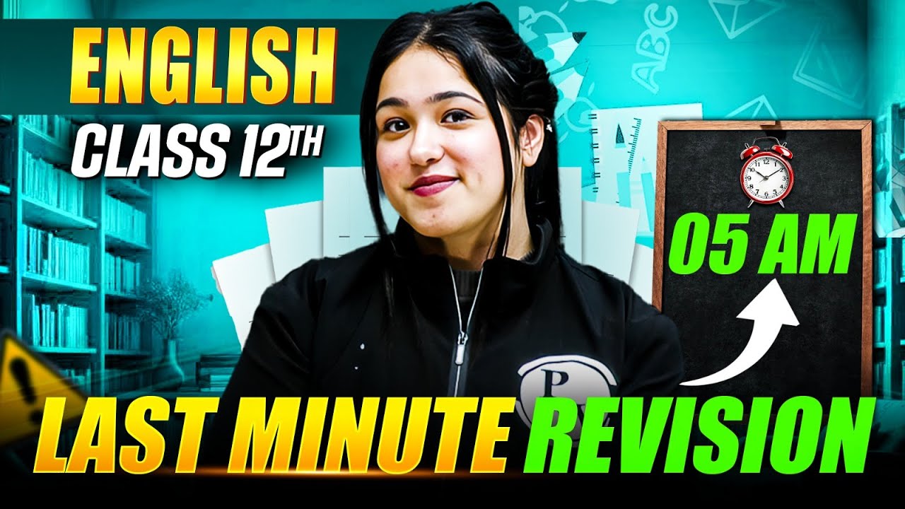 CBSE Class 12 ENGLISH Last Minute Revision 5 AM🔥| Marathon