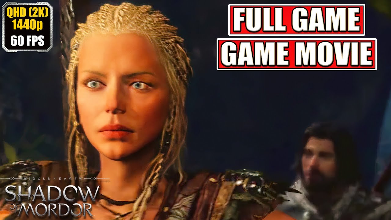 Shadow of Mordor Full Gameplay Walkthrough [2K PC Longplay Playthrough] No Commentary