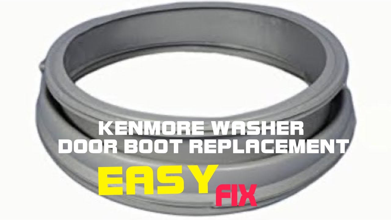✨ Kenmore Front Load Washer - Door Boot Replacement ✨
