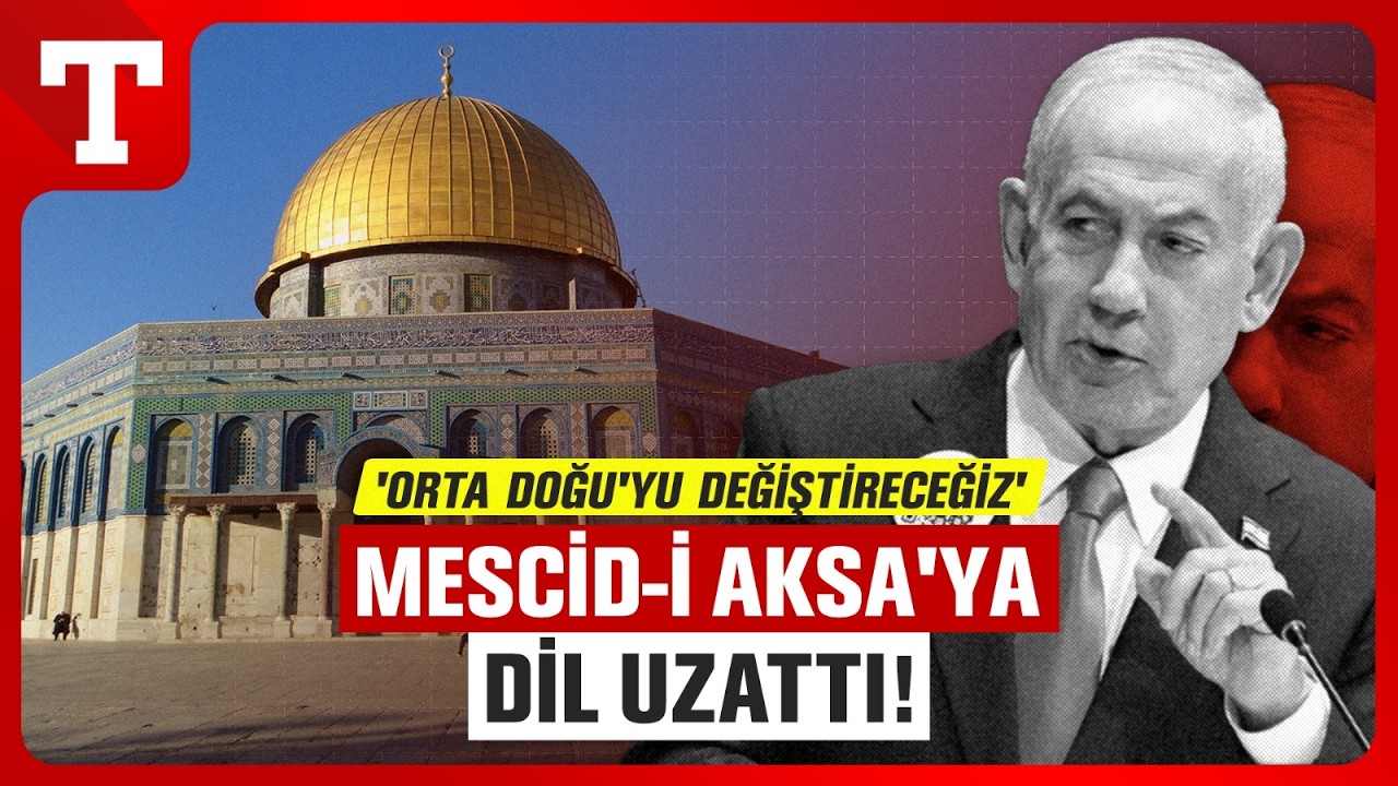 Netanyahu'dan Mukaddes Mekana Hadsiz Sözler! 'Mesih Dönecek Mevcut Yapılar Yıkılmalı'
