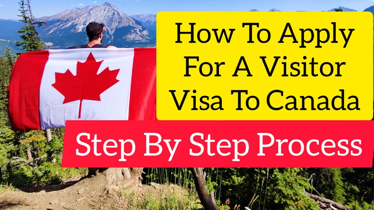How To Apply For A Visitor Visa To Canada (Temporary Resident Visa Canada)