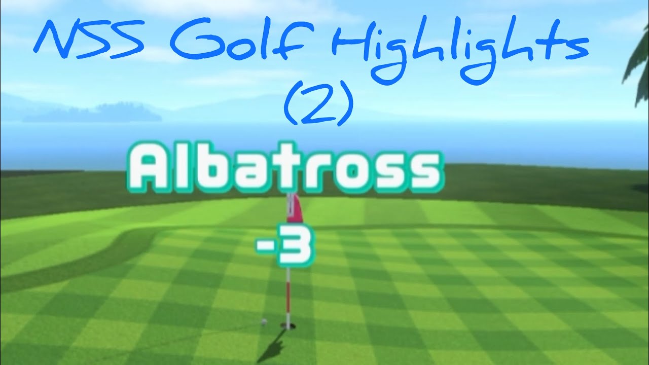 NSS Golf Highlights (2) (Infinity Rank!)
