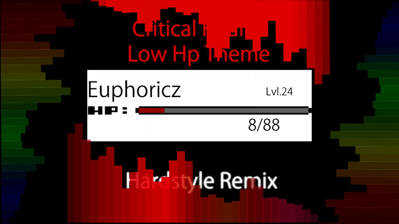 Critical Health Low HP Theme (Euphoricz Hardstyle Remix) - Pokemon Black & White (Gen 5 OST)