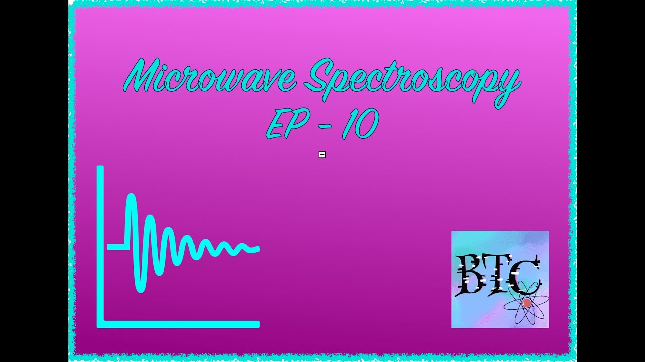 Microwave Spectroscopy | Numericals | Ep - 10 | BTC |