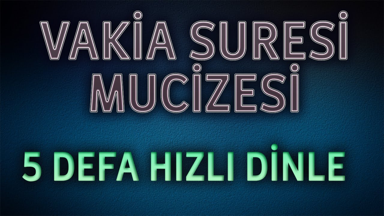 VAKİA SURESİ DİNLE [5 DEFA] Faziletli Dualar