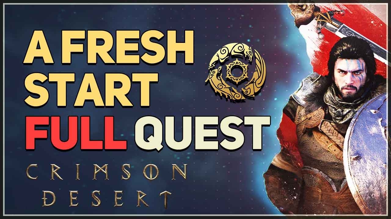 A Fresh Start FULL QUEST Crimson Desert