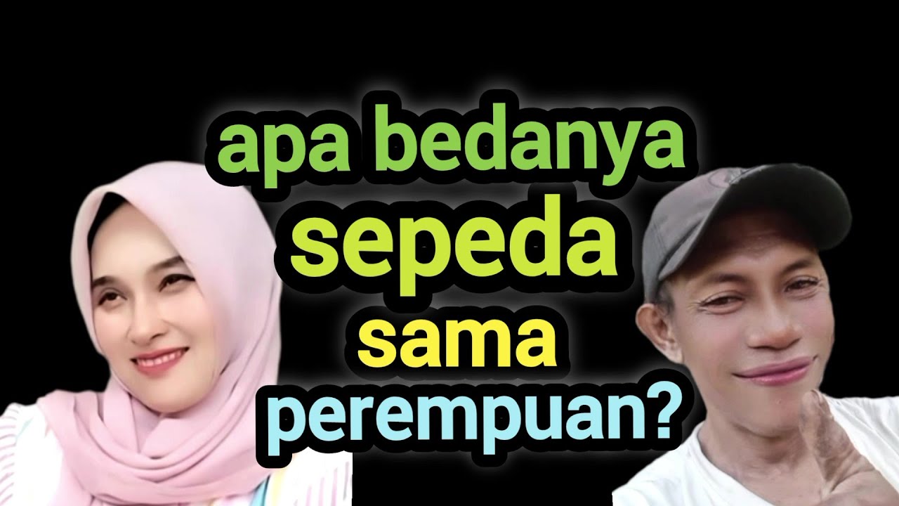 Hiburan Komedi, Apa Bedanya Sepeda Sama Perempuan? @KomediIgoChanel #lucu #comedy