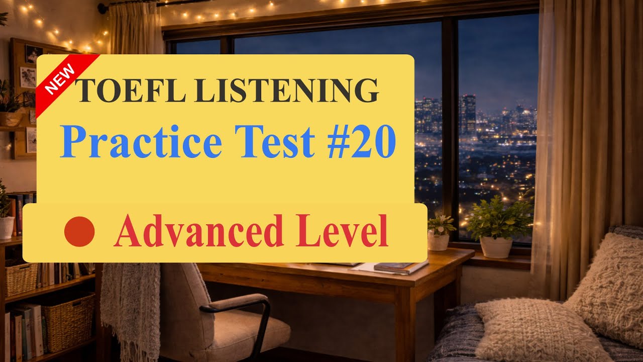 TOEFL Listeing Practice Test 20