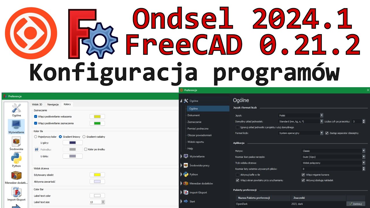 [388] Ondsel i FreeCAD - konfiguracja programu do pracy - zmiana ustawień | poradnik | tutorial