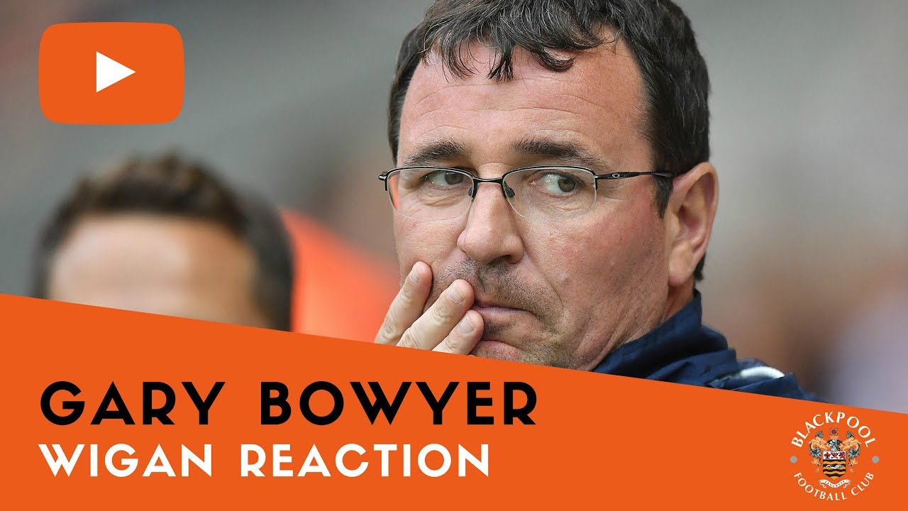 Wigan Reaction | Gary Bowyer