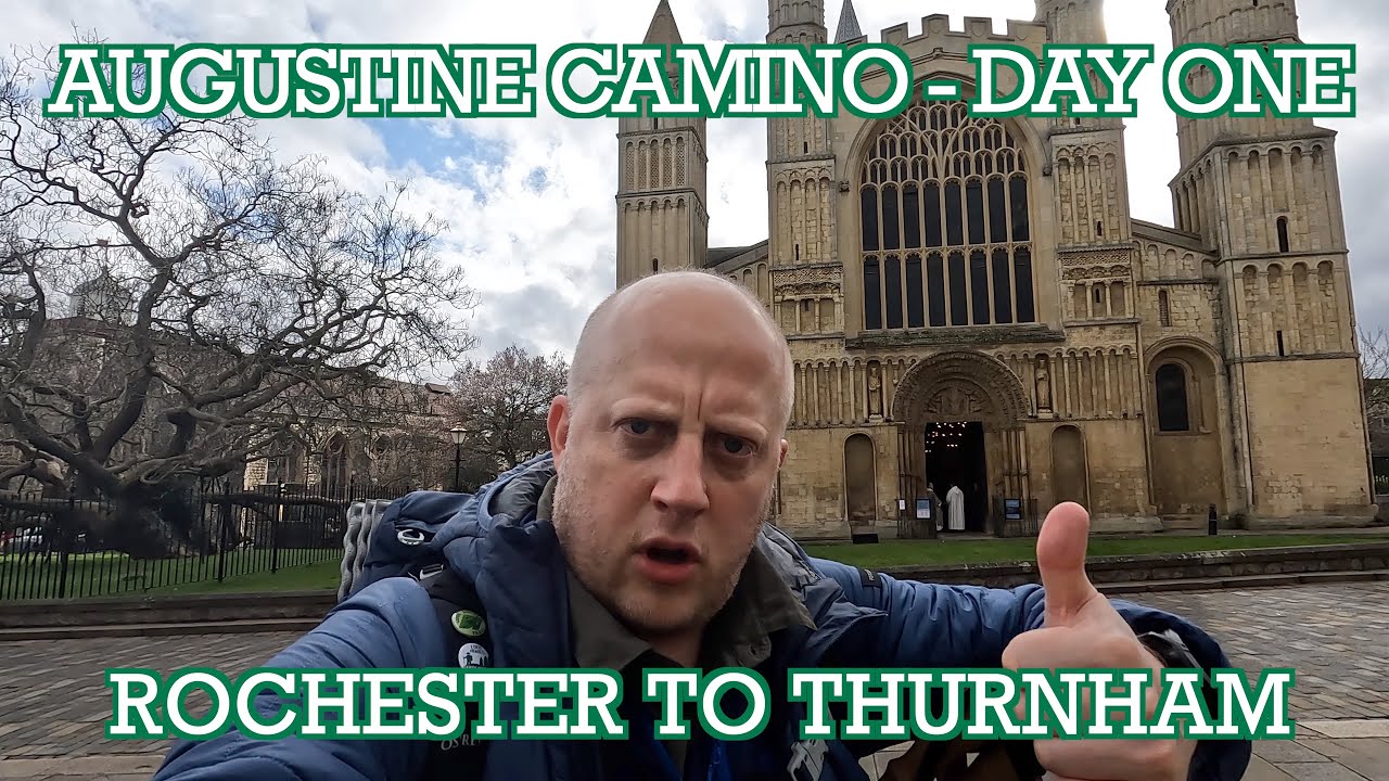 Rochester to Thurnham | Augustine Camino - Day One | Cool Dudes Walking Club