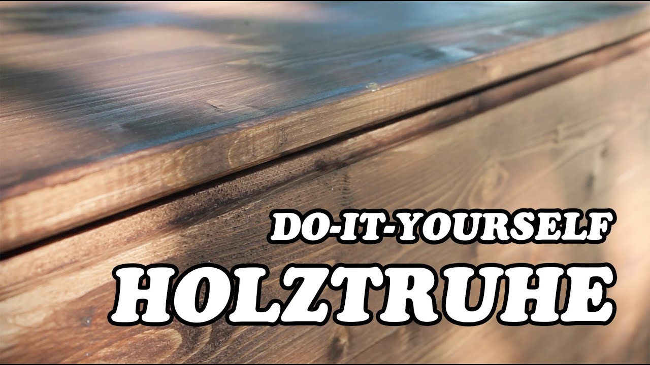 HOLZTRUHE SELBST HERSTELLEN