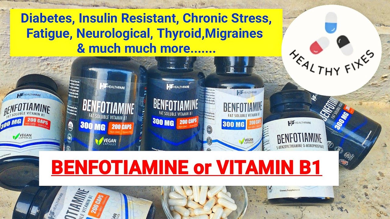 Vitamin B1 or BENFOTIAMINE Supplement Benefits For Multiple Health Problems | 