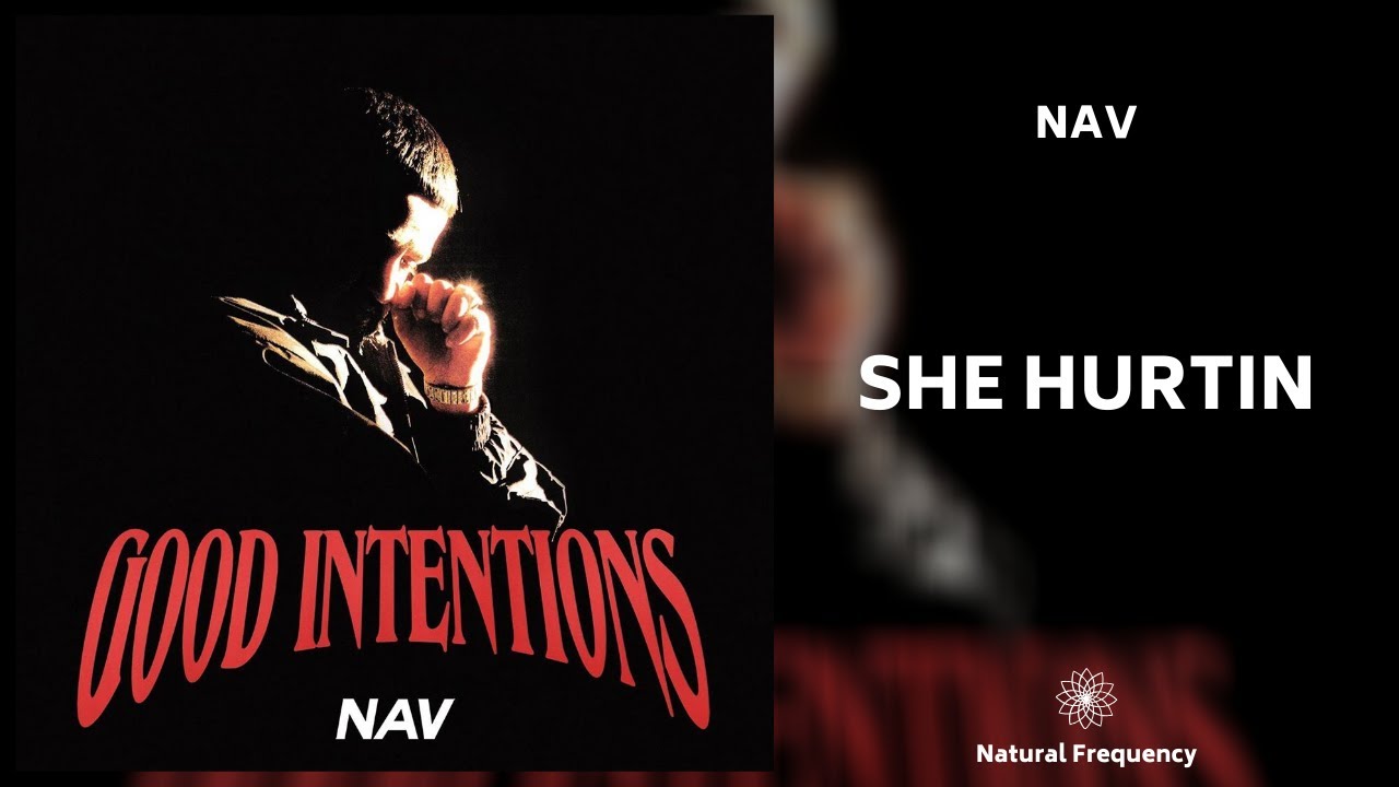 NAV - She Hurtin (432Hz)