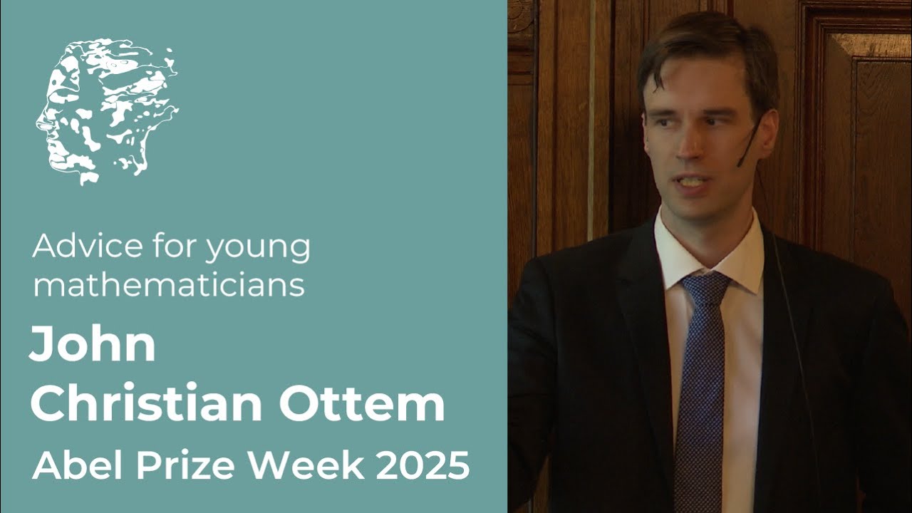 John Christian Ottem: Advice to Young Mathematicians (2025)
