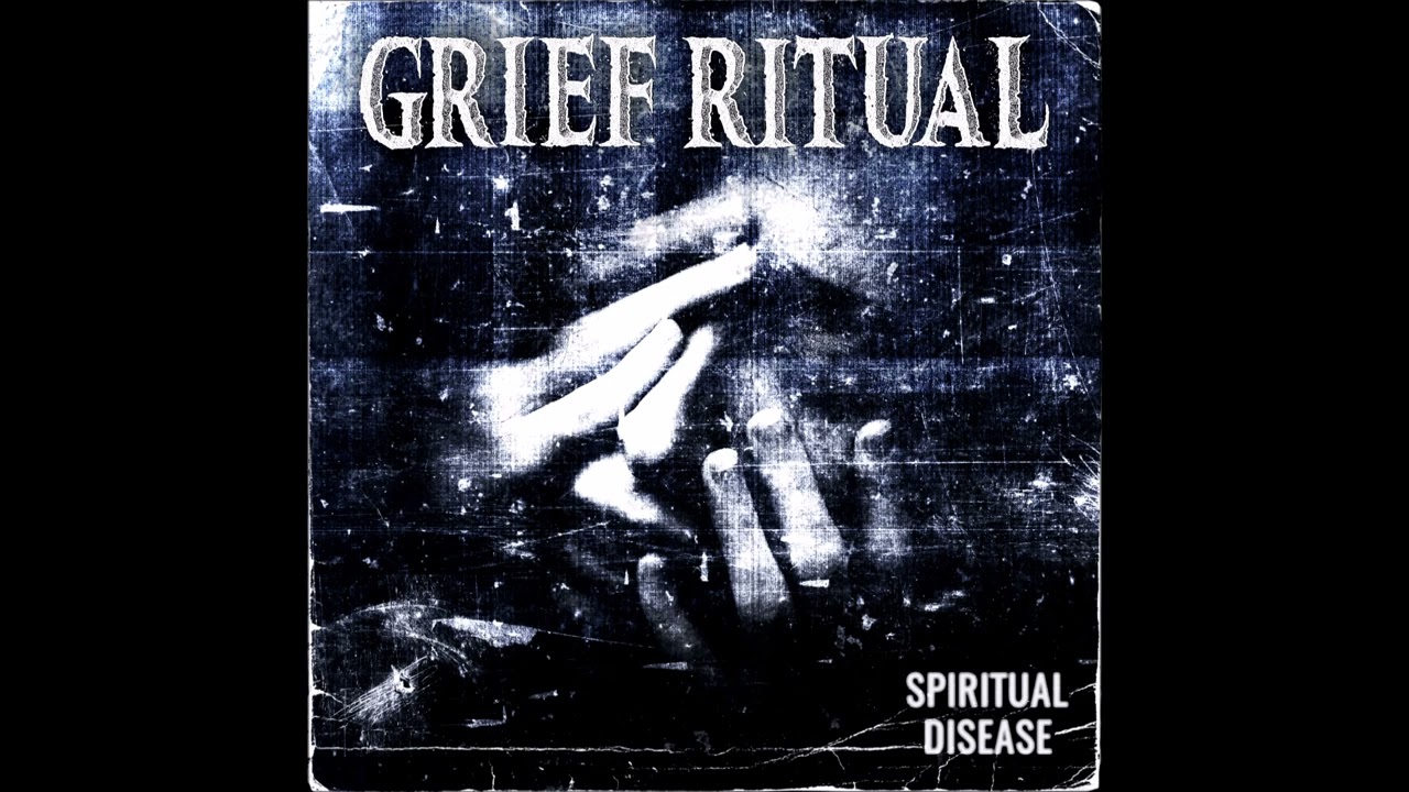 Grief Ritual - Spiritual Disease 2022 (Full EP)