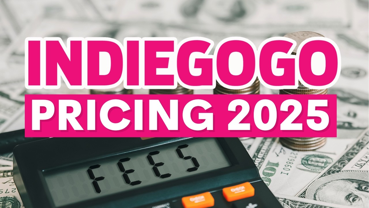 Indiegogo's Pricing and Fees 2025