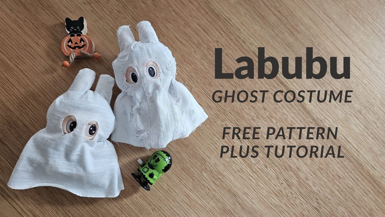 Labubu Halloween Ghost, FREE Pattern Plus tutorial DIY clothes