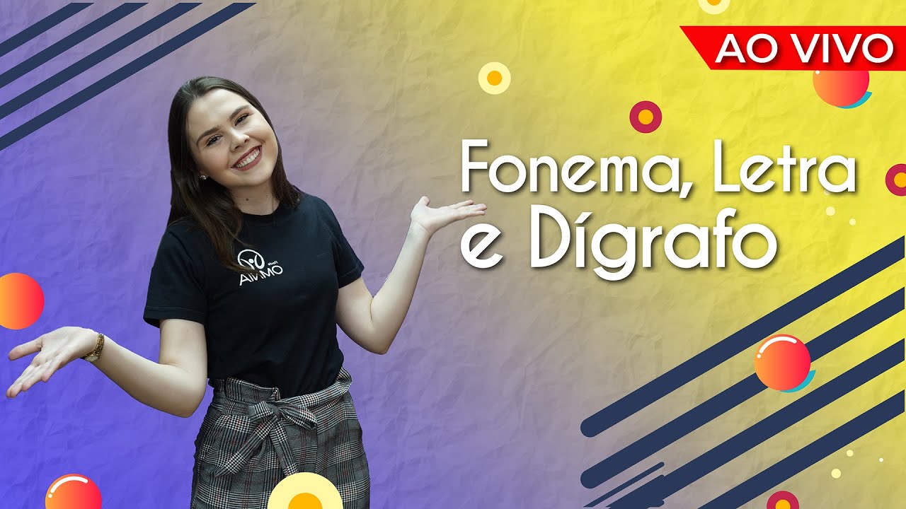 AO VIVO | Fonema, Letra e Dígrafo - Brasil Escola