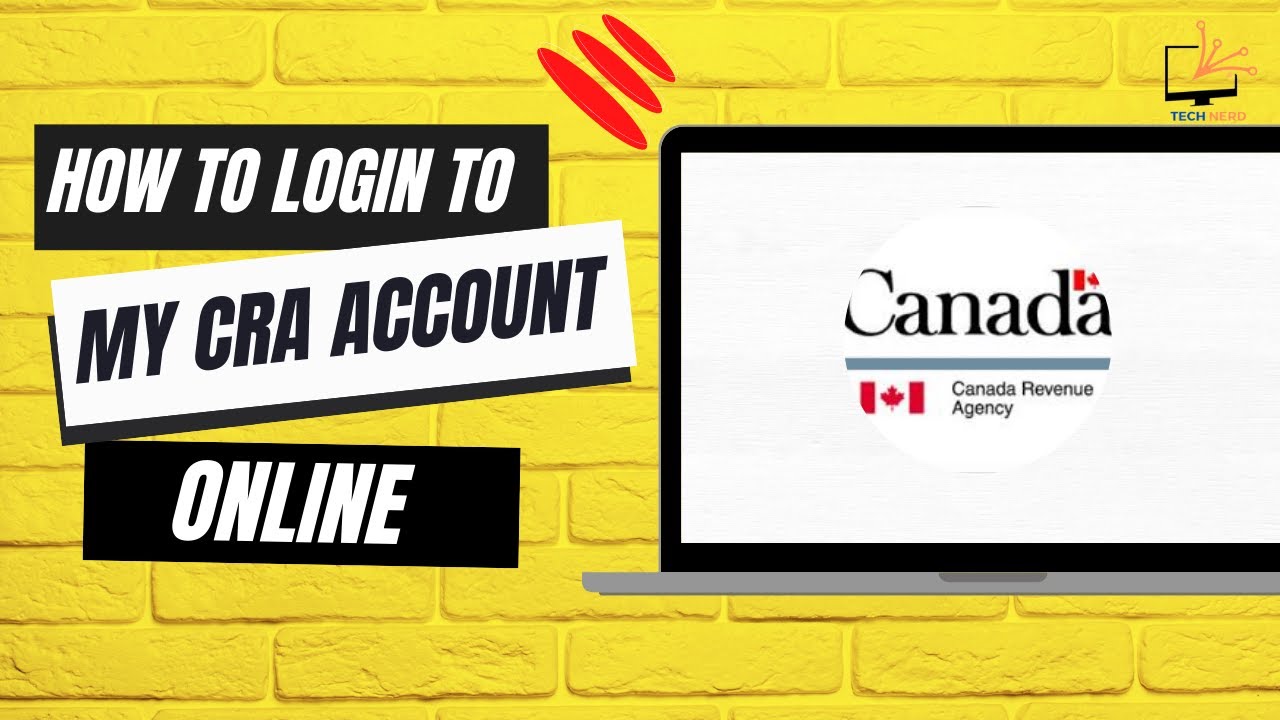 How to Login to My CRA Account Online