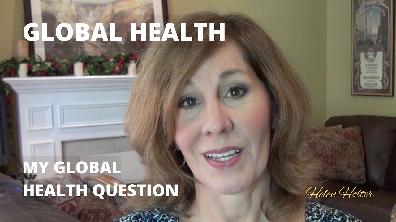 Global Health Perspectives: My Question
