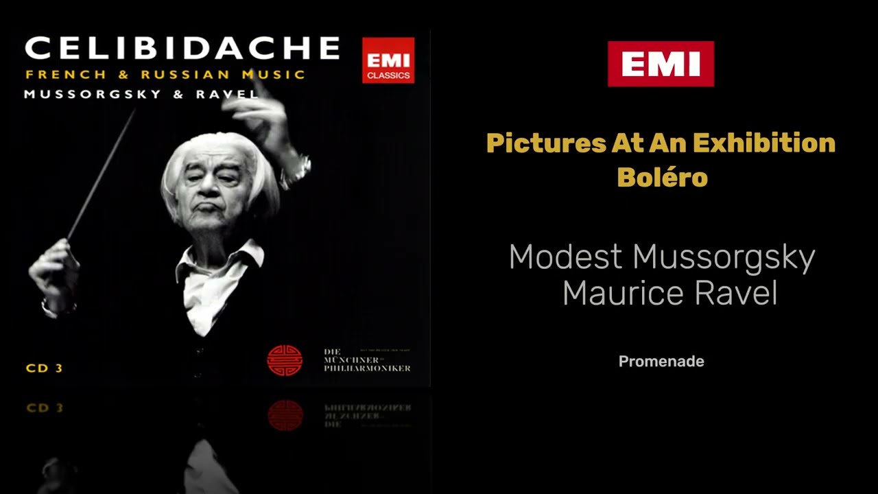 Modest Mussorgsky: Pictures At An Exhibition. Maurice Ravel: Boléro. Sergiu Celibidache.