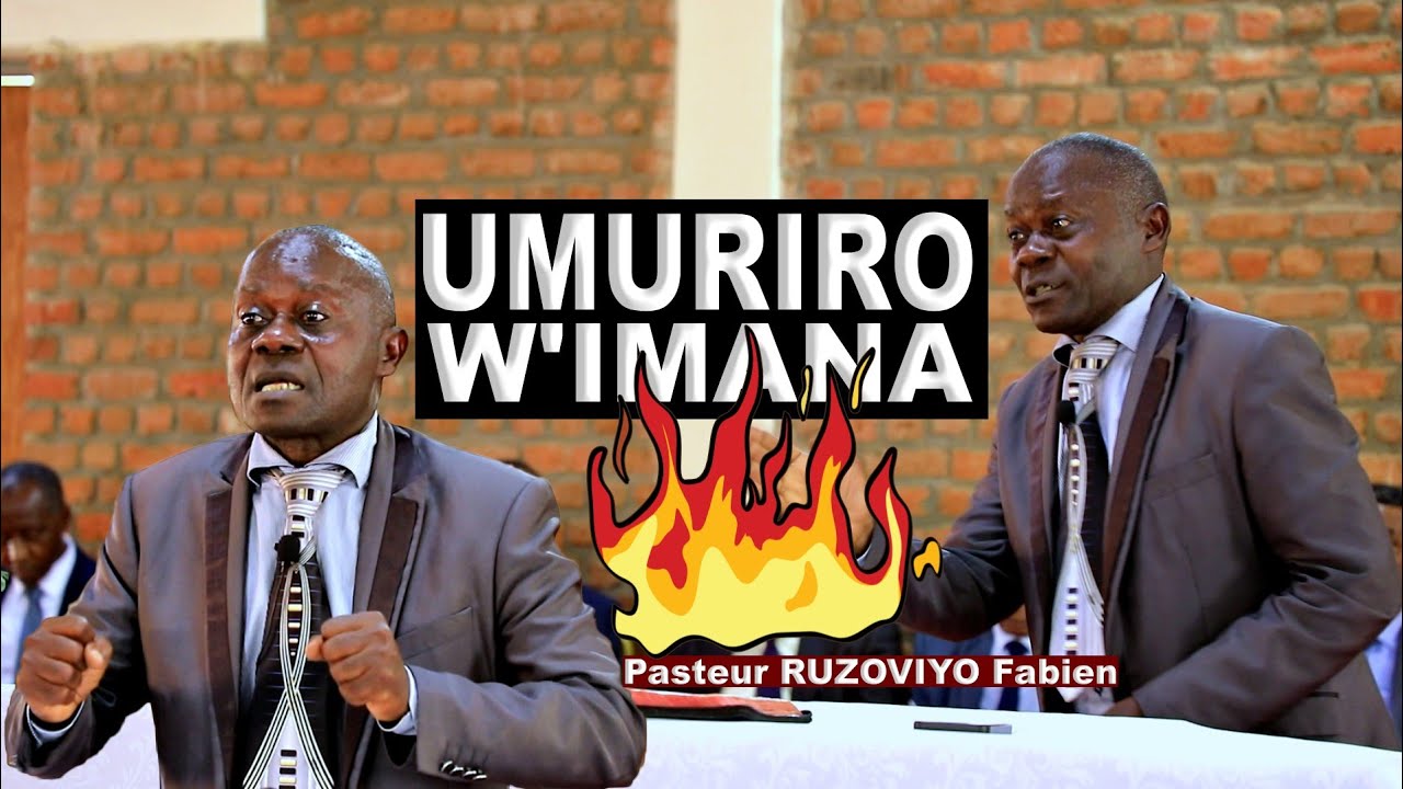 UMUNTU ARIMWO UMURIRO W'IMANA AGENDANA IBIRWANISHWA VY'UBURYO BWOSE//Pasteur RUZOVIYO Fabien