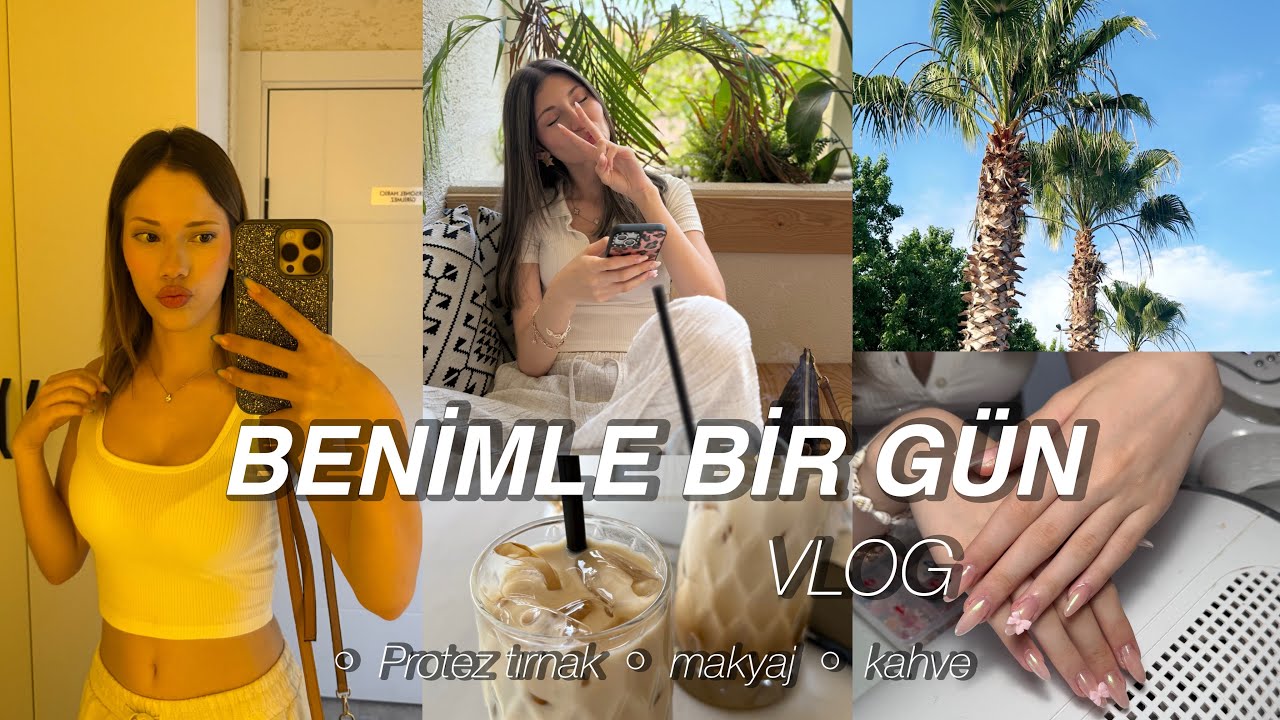 BENİMLE BİR GÜN VLOG : Proteztırnak, makyaj, kahve | Rüya Akarpa￼