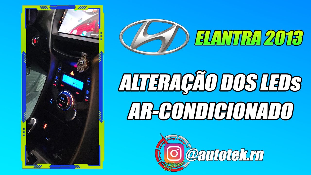 PERSONALIZAÇÃO DOS LEDs DO AR CONDICIONADO ELANTRA 2012