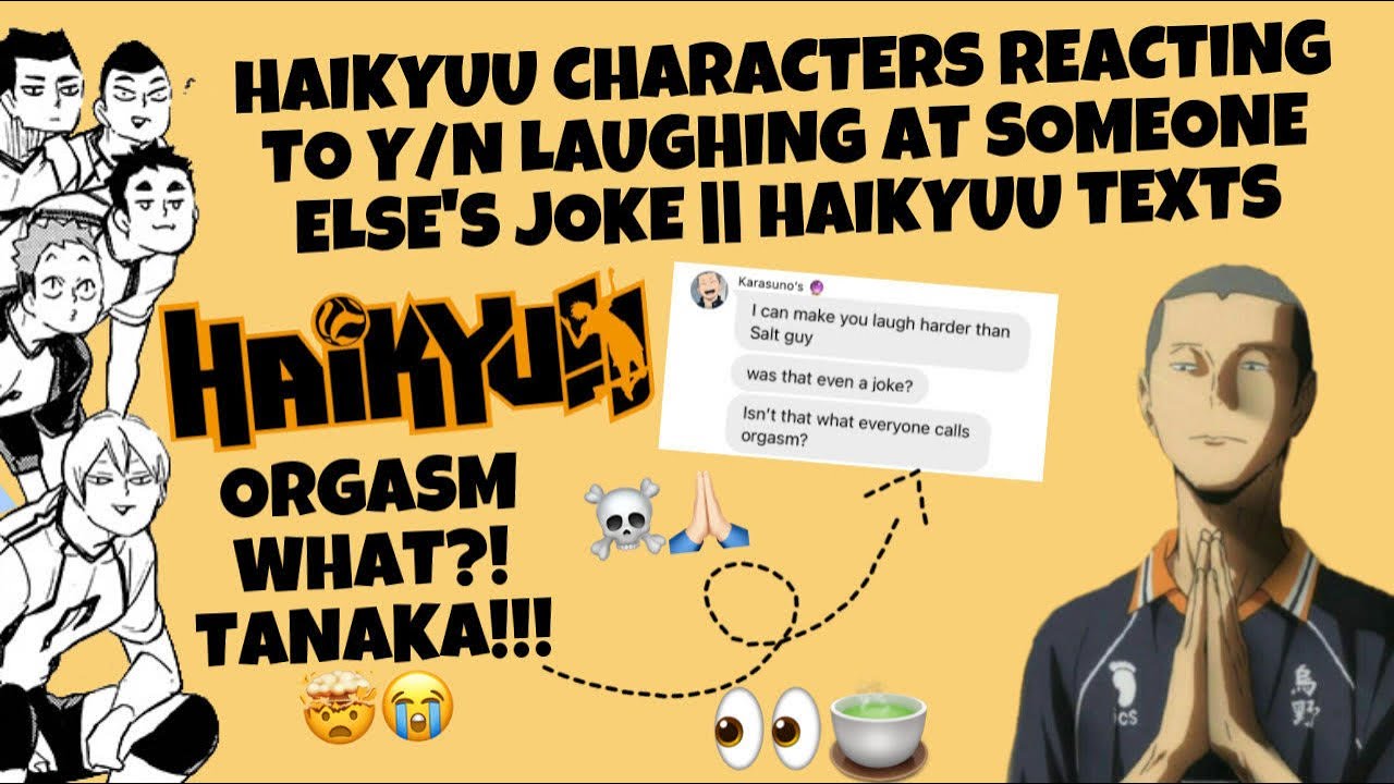 Haikyuu Characters Reacting To Y/n Laughing At Someone Else’s Joke || Haikyuu Texts