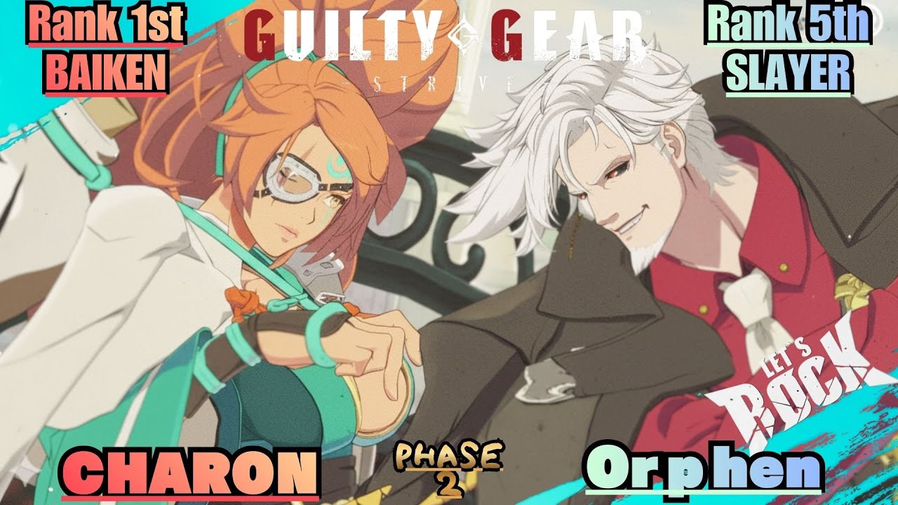 GGST➤Rank 1st BAIKEN / 梅喧 [ CHARON ] vs Rank 5th  SLYER/ スレイヤー [ Orphen ] Guilty Gear Strive