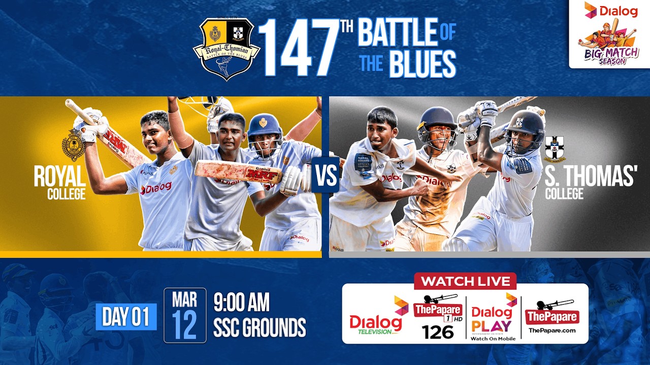 LIVE: Royal College vs S. Thomas' College - 147th Battle of the Blues 2026 - Day 01