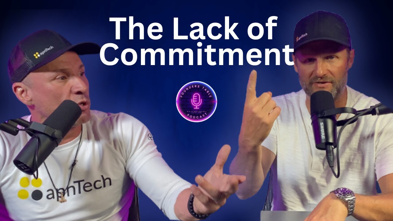 The Lack of Commitment: 