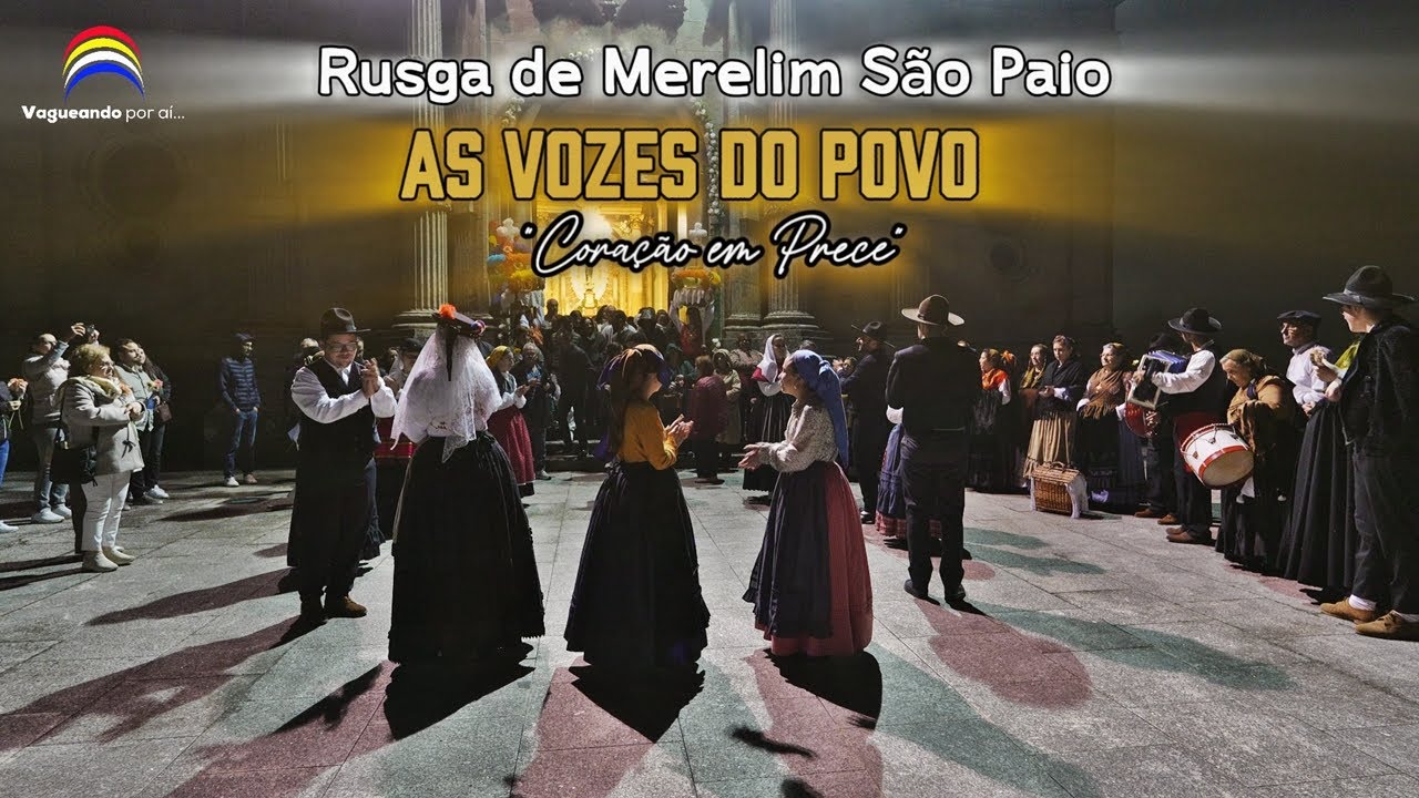 Lindo! As Vozes do Povo - Rusga Merelim S. Paio - Santuário do Sameiro - Braga