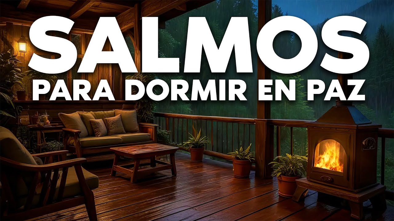 Salmos para dormir | Salmos 1, 23, 27, 37, 51, 91, 121, 122, 123, 124, 125, 127, 128, 129, 139, 150