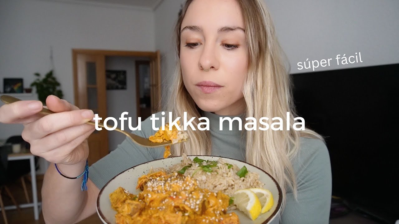 tofu tikka masala en 15 minutos | body neutrality y podcast del momento