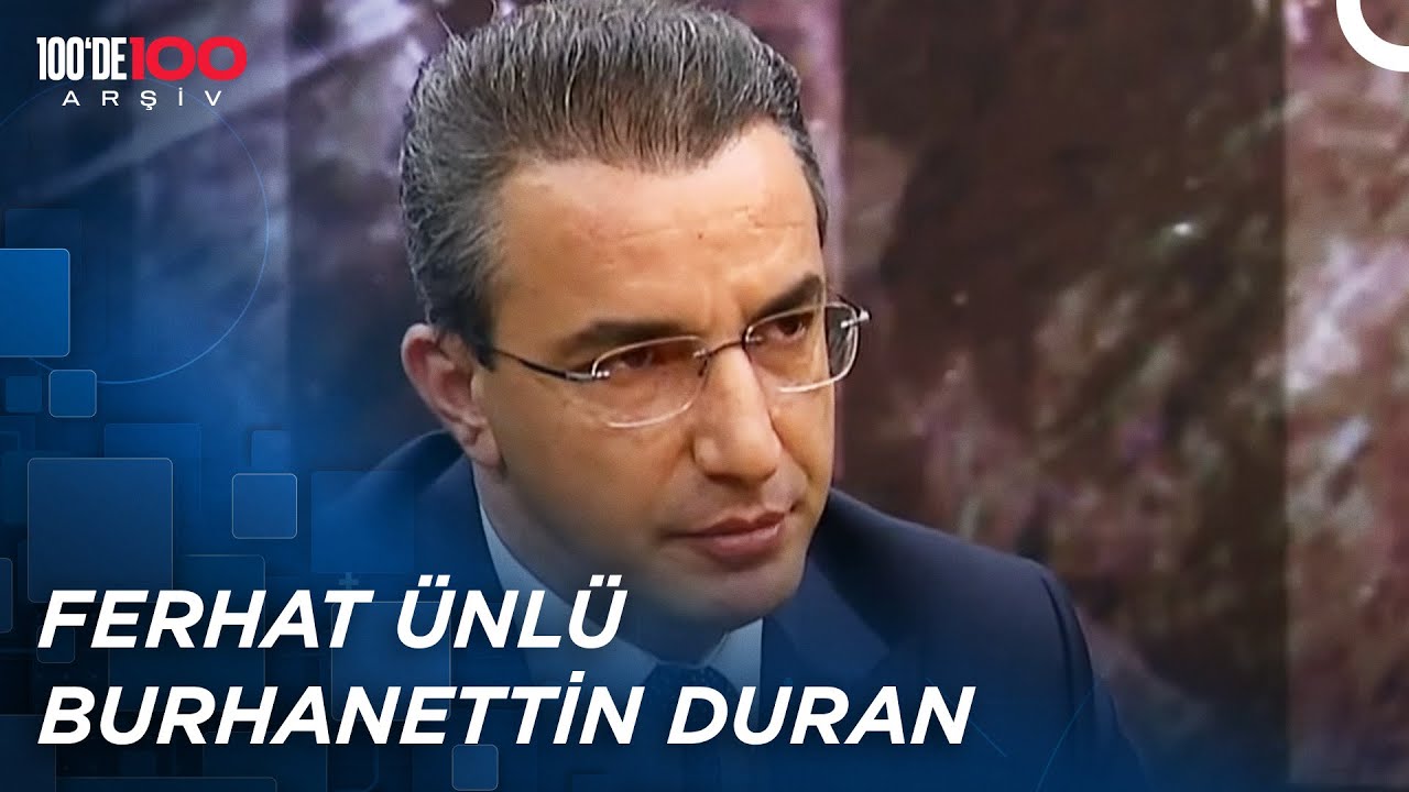 Tarihin Parladığı Anlar | Ferhat Ünlü -  Burhanettin Duran