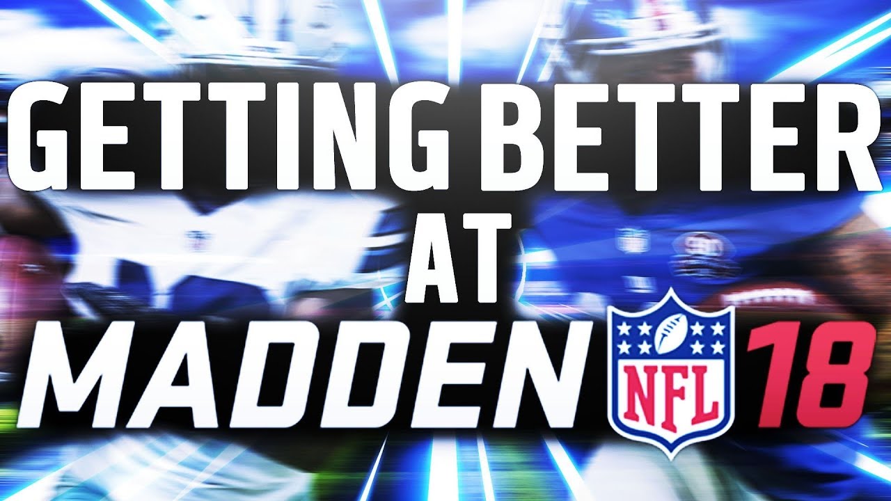 How To Get Better at Madden 18 WITHOUT PLAYING Madden 18!