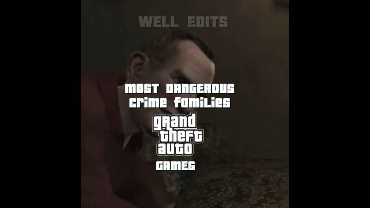 MOST DANGEROUS CRIME FAMILIES IN (GRAND THEFT AUTO GAMES)