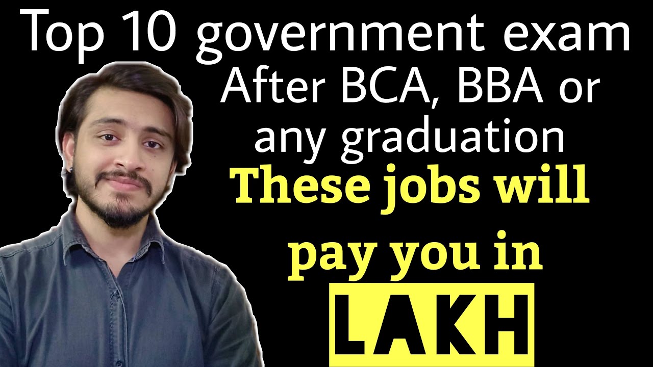 Top 10 Government Jobs after BCA, BBA or any Graduation| Government Exam| Upcoming Exam